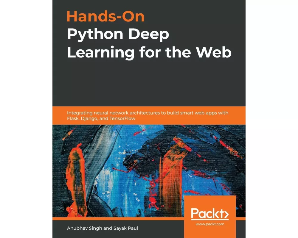 Hands-On Python Deep Learning for the Web