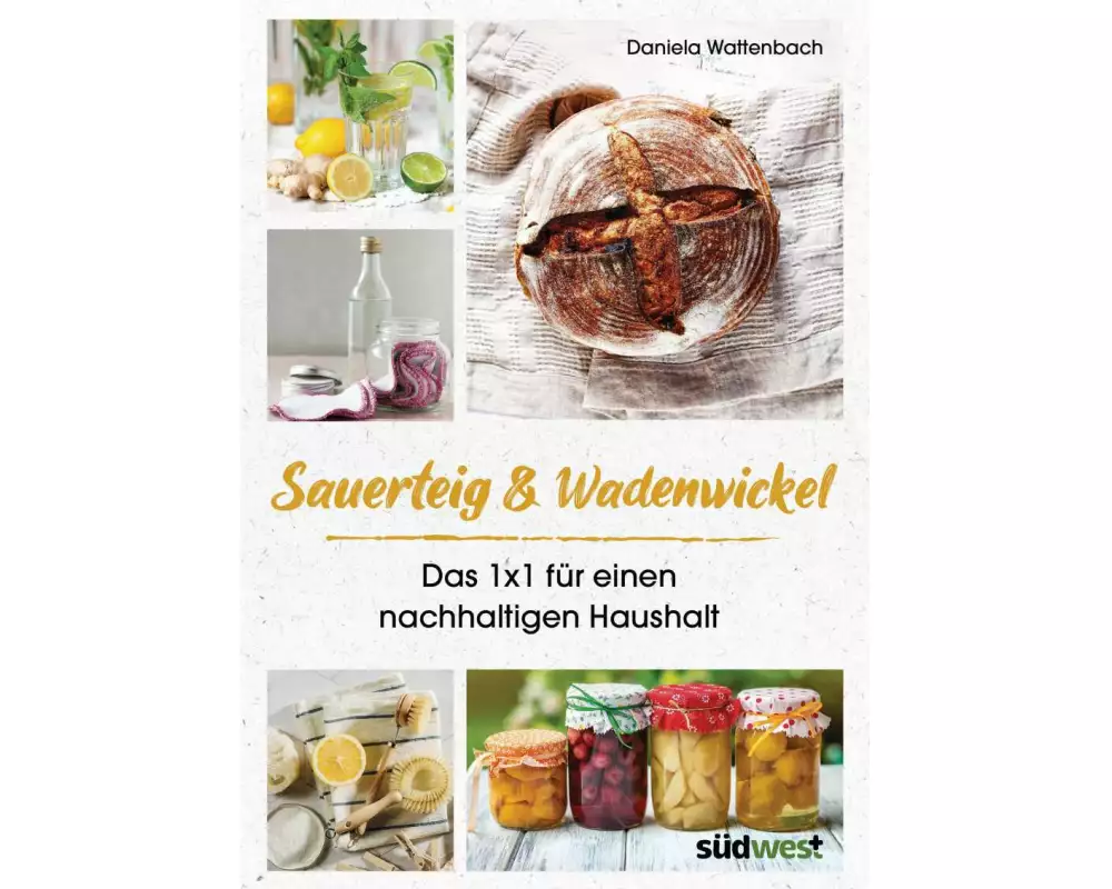Sauerteig & Wadenwickel