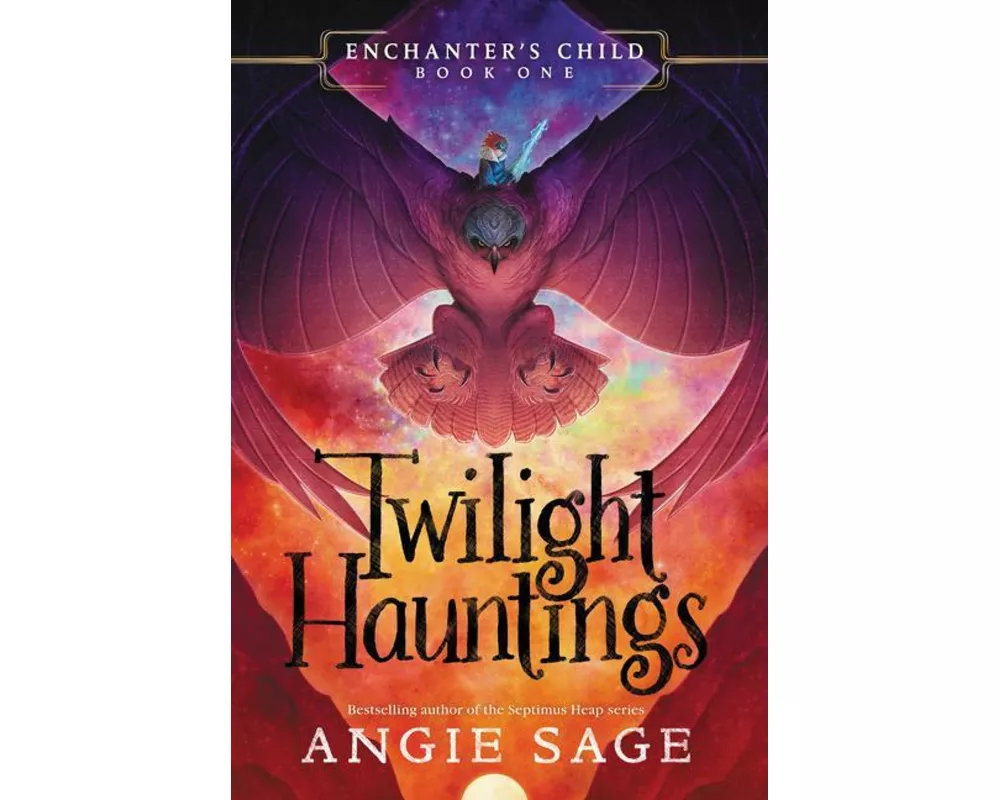 Enchanter’s Child, Book One: Twilight Hauntings
