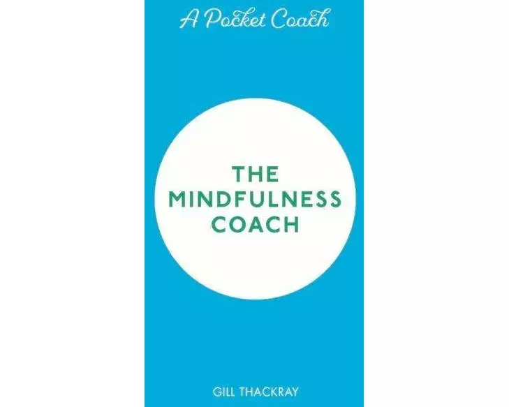A Pocket Coach: The Mindfulness Coach