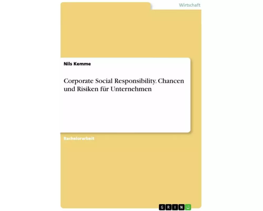 Corporate Social Responsibility. Chancen und Risiken für Unternehmen