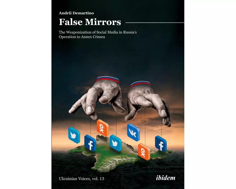 False Mirrors: The Weaponization of Social Media in Russia’s Operation to Annex Crimea