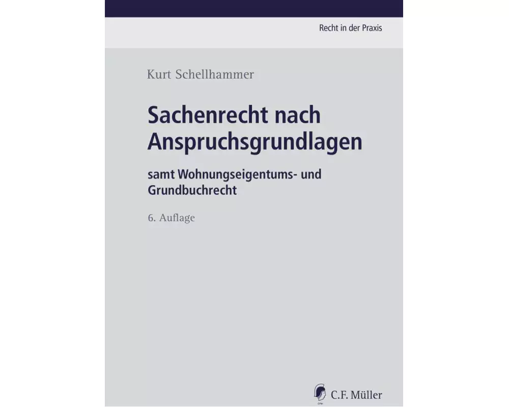 Sachenrecht nach Anspruchsgrundlagen