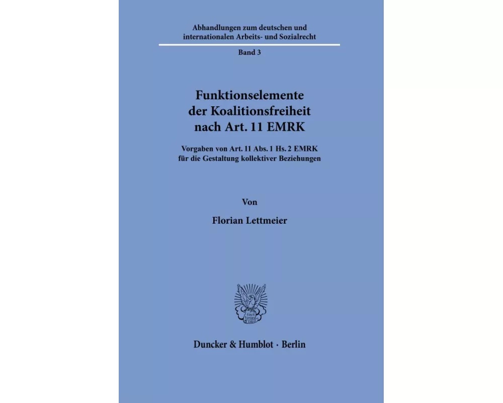 Funktionselemente der Koalitionsfreiheit nach Art. 11 EMRK