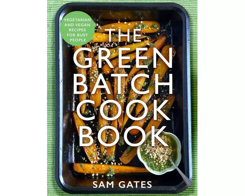The Green Batch Cook Book