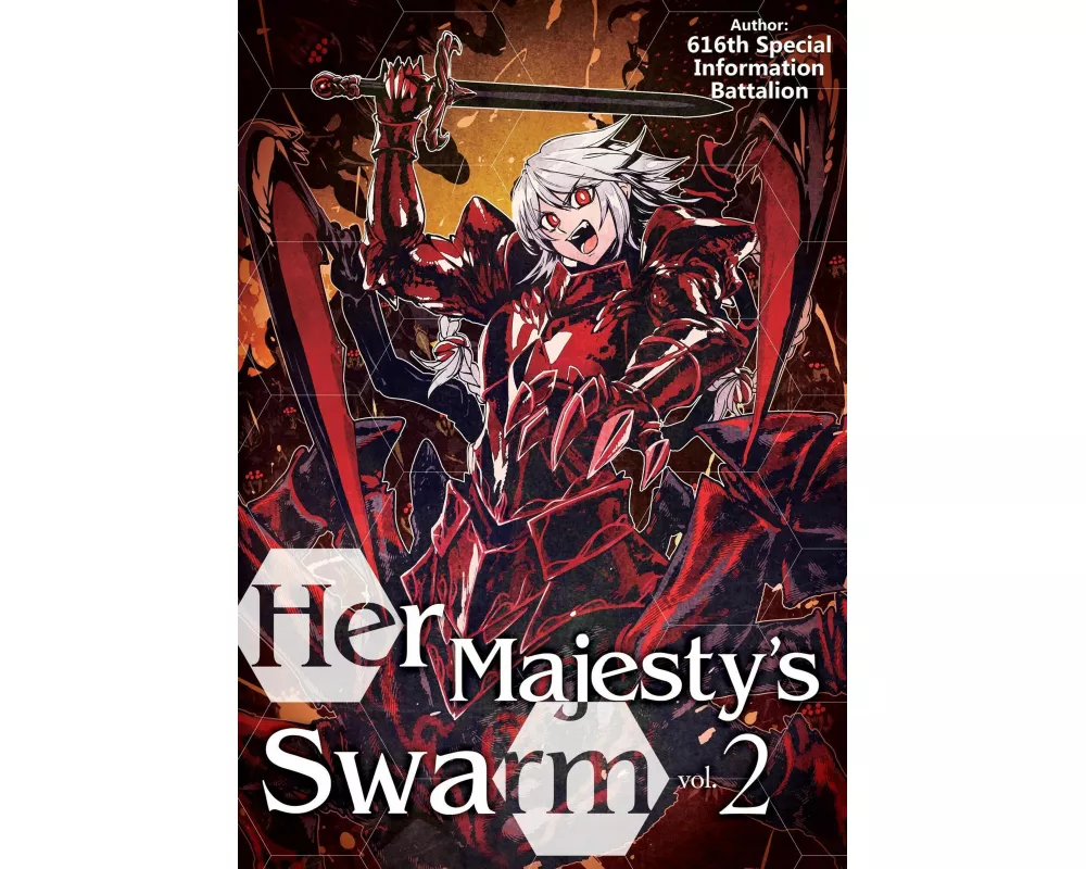 Her Majesty's Swarm: Volume 2