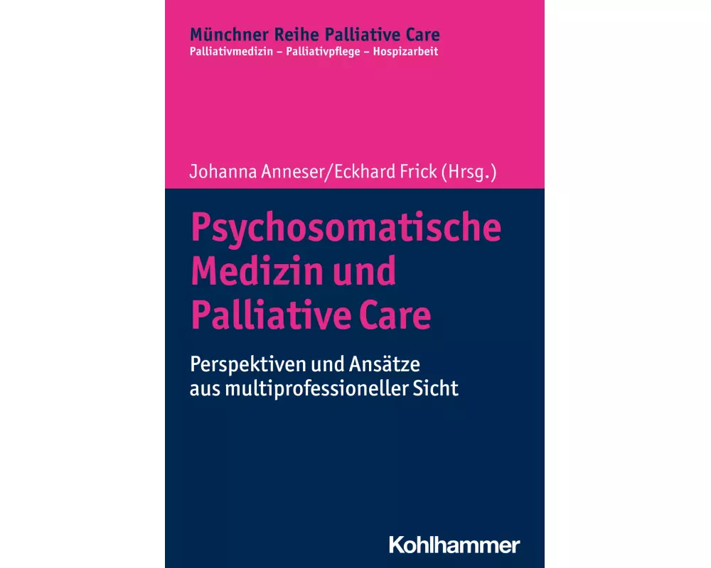 Psychosomatische Medizin und Palliative Care