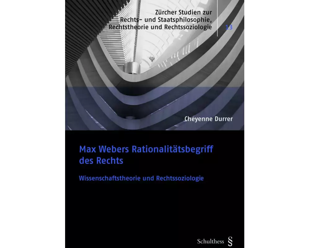 Max Webers Rationalitätsbegriff des Rechts