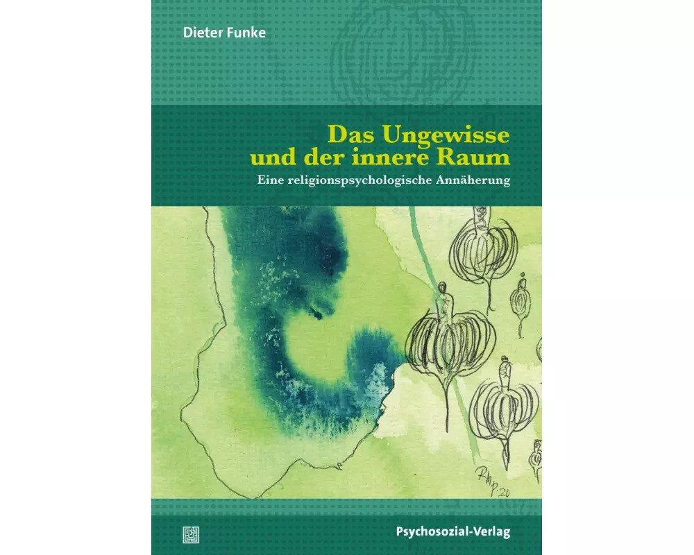 Das Ungewisse und der innere Raum