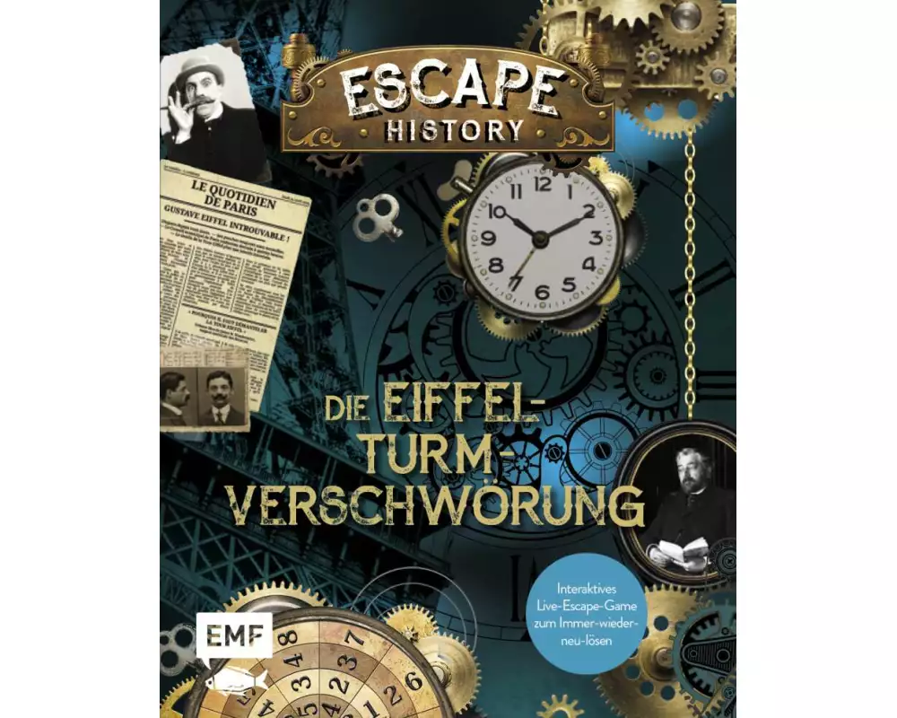 Escape History – Die Eiffelturm-Verschwörung: Interaktives Live-Escape-Game zum Immer-wieder-neu-lösen