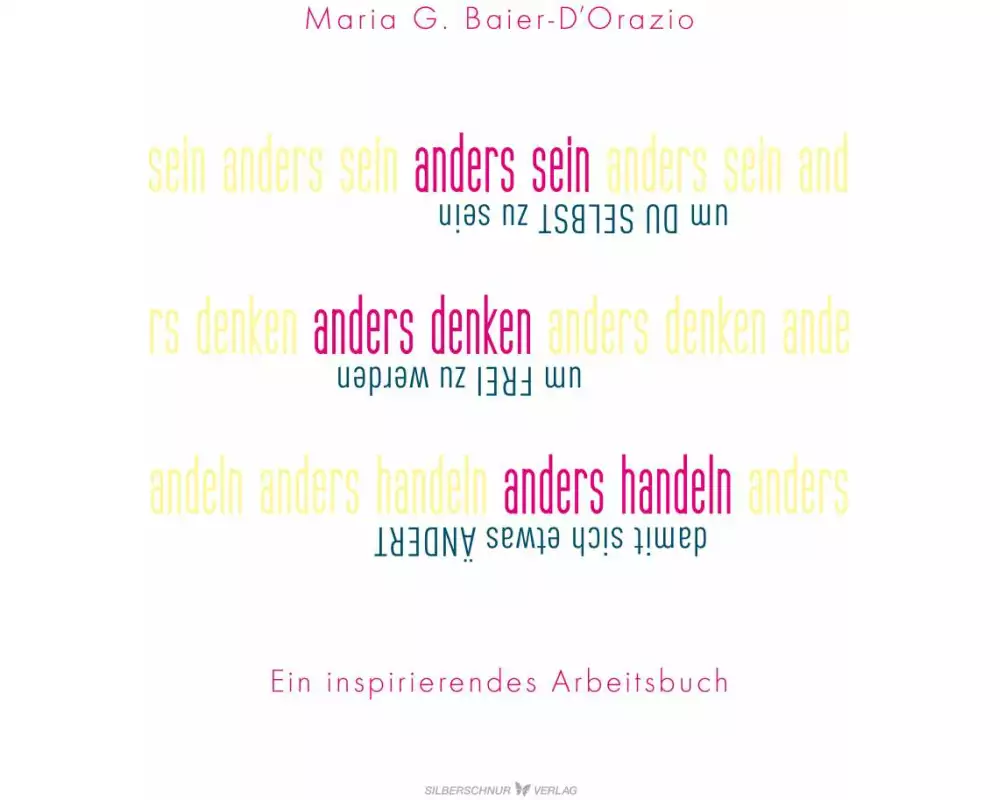 Anders sein, anders denken, anders handeln