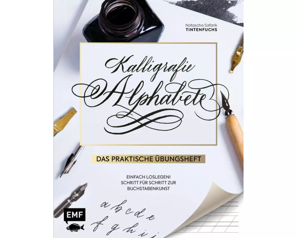 Kalligrafie Alphabete – Das praktische Übungsheft