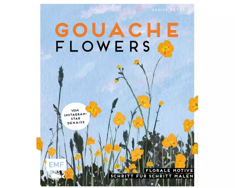 Gouache Flowers – Vom Instagram-Star denaisx