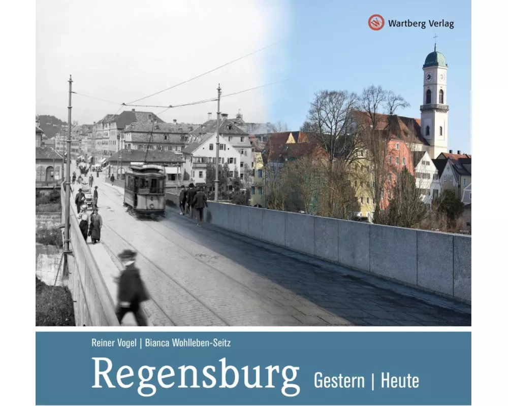 Regensburg - gestern und heute