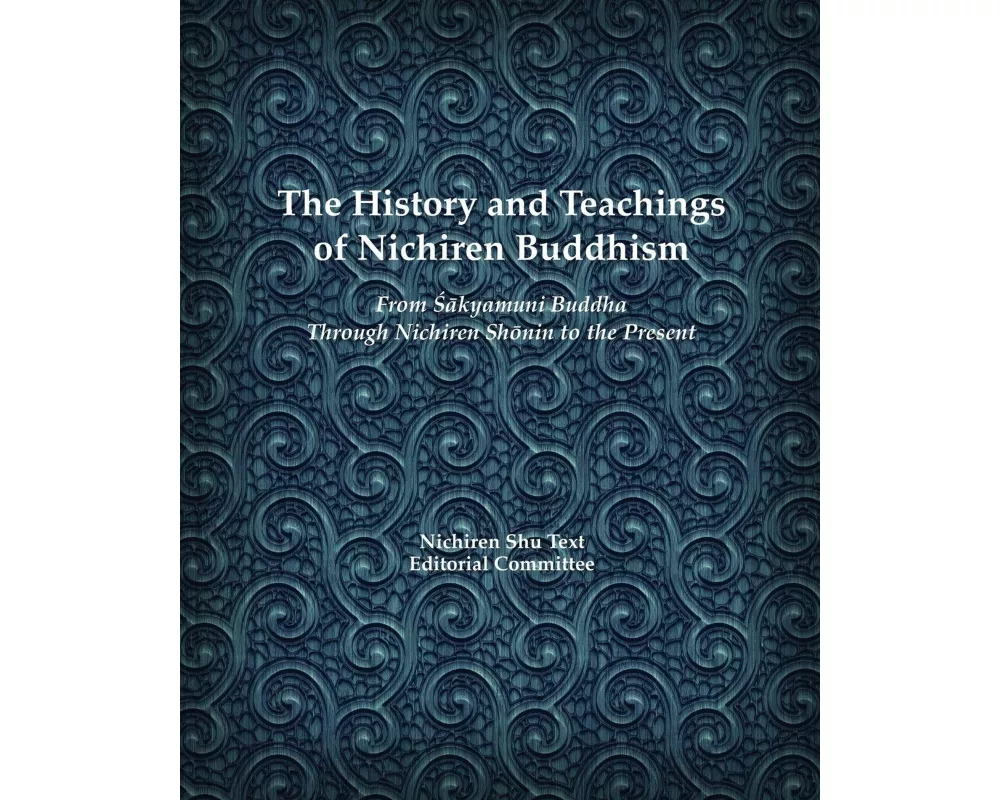 The History and Teachings of Nichiren Buddhism