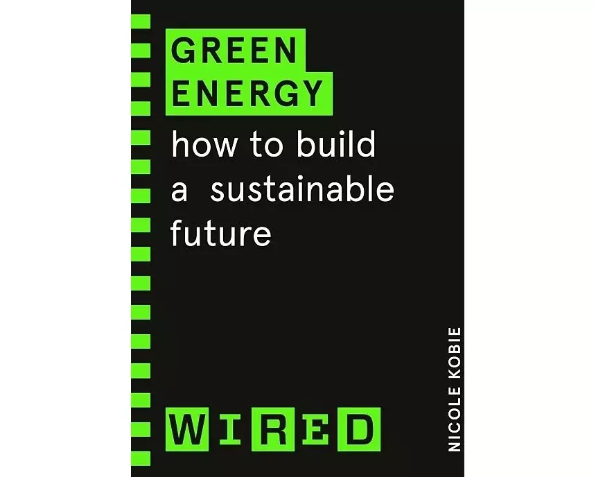 Green Energy (WIRED guides)
