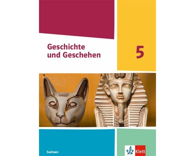 Geschichte und Geschehen 5. Ausgabe Sachsen Gymnasium. Schulbuch Klasse 5