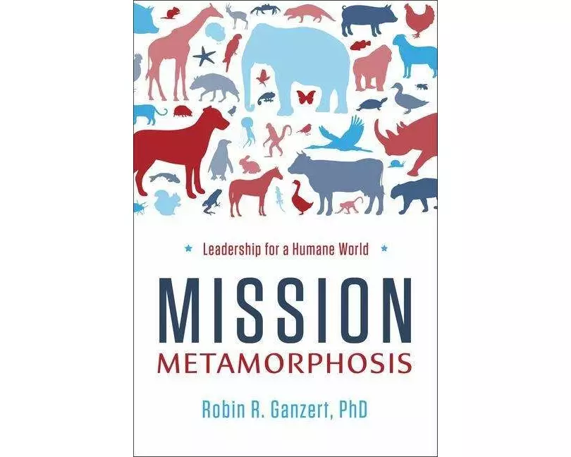Mission Metamorphosis: Leadership for a Humane World