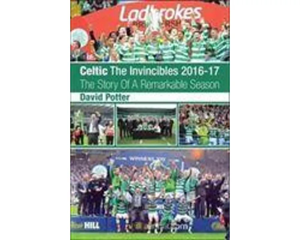 Celtic - The Invincibles 2016-17