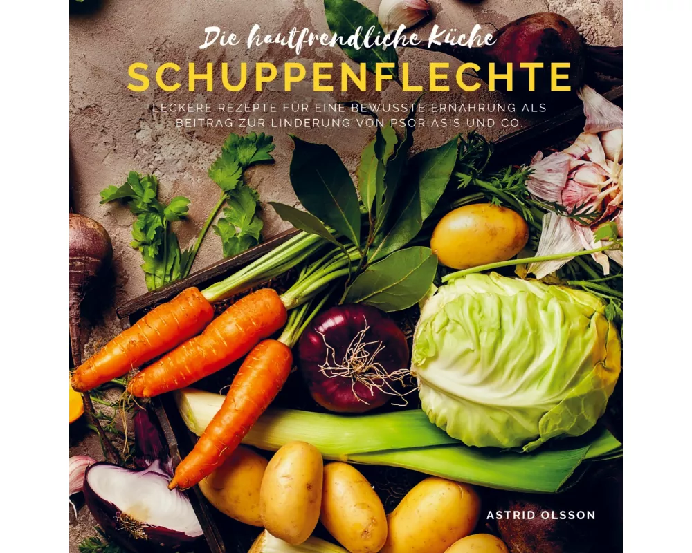 Die hautfreundliche Küche - Schuppenflechte