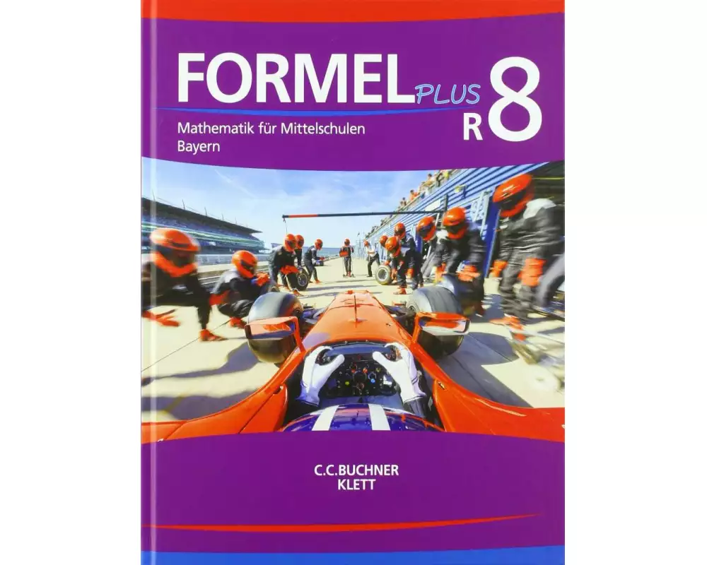Formel PLUS 8 R. Ausgabe Bayern Mittelschule. Schulbuch Klasse 8 (Kurs R)