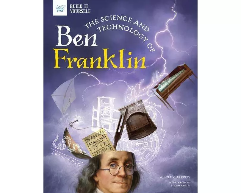 Science & Technology Of Ben Franklin