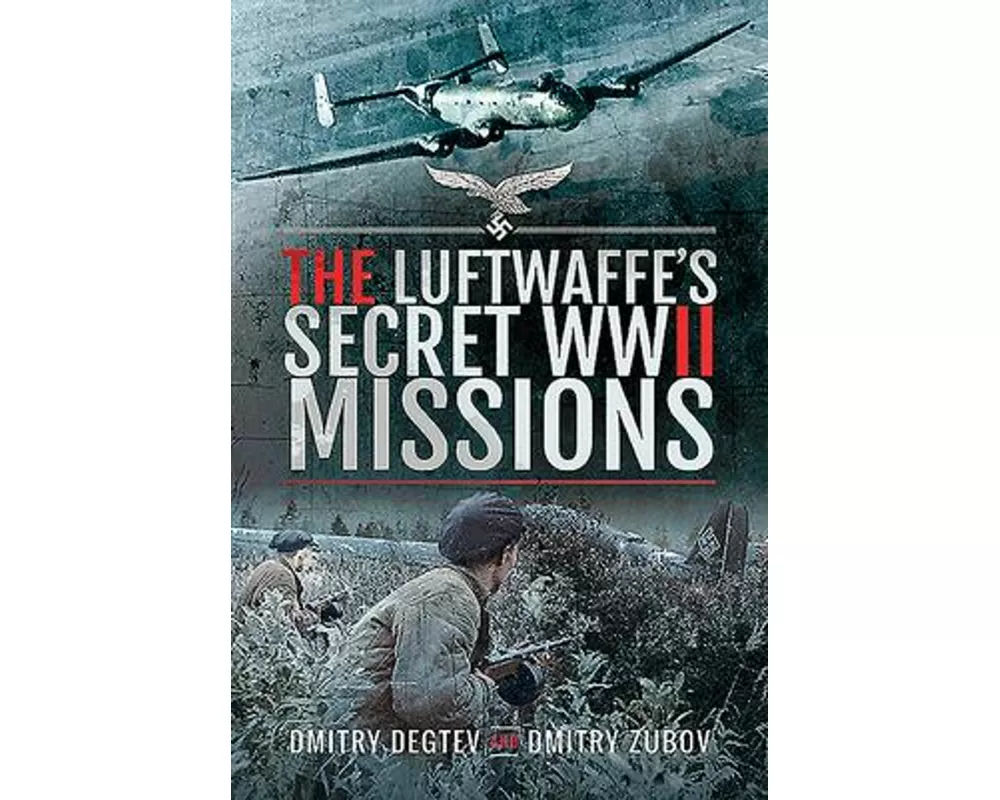 The Luftwaffe's Secret WWII Missions