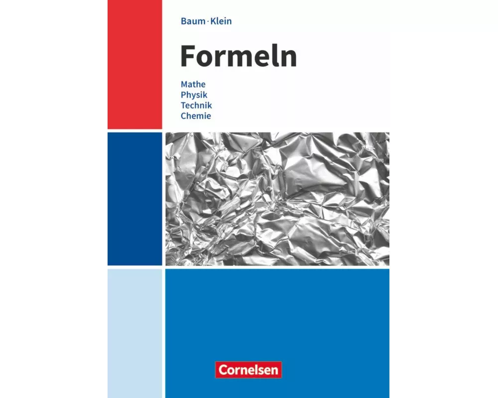 Formeln, Mathematik, Physik, Technik, Chemie, Baden-Württemberg - Mittlere Schulformen, Formelsammlung