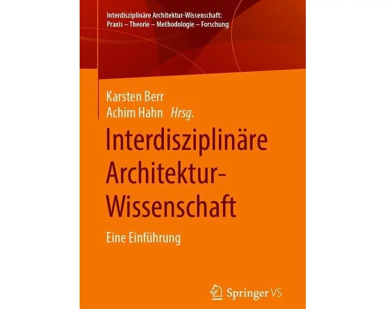 Interdisziplinäre Architektur-Wissenschaft