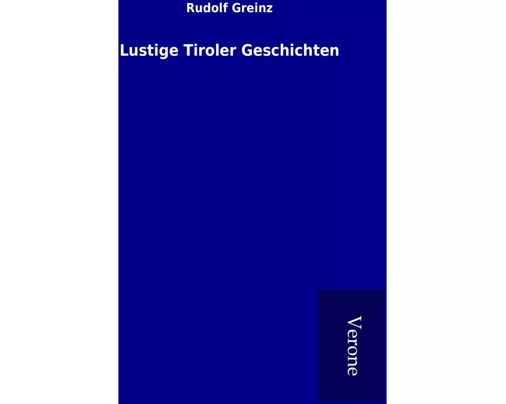 Lustige Tiroler Geschichten