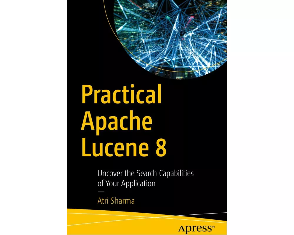Practical Apache Lucene 8