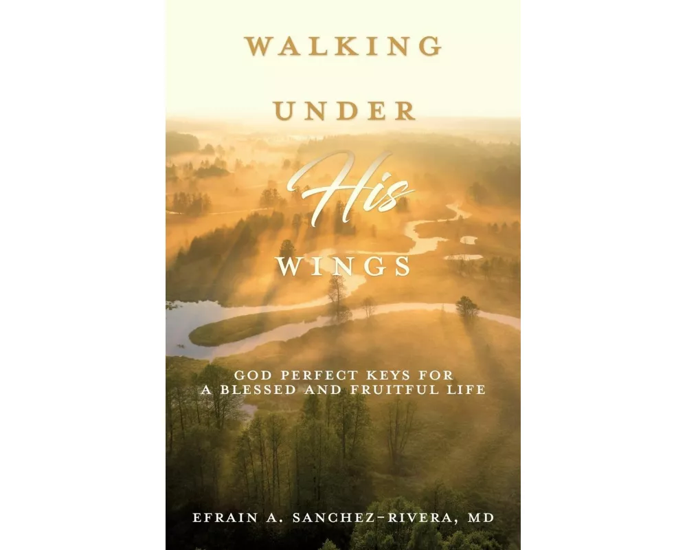 Walking Under His Wings