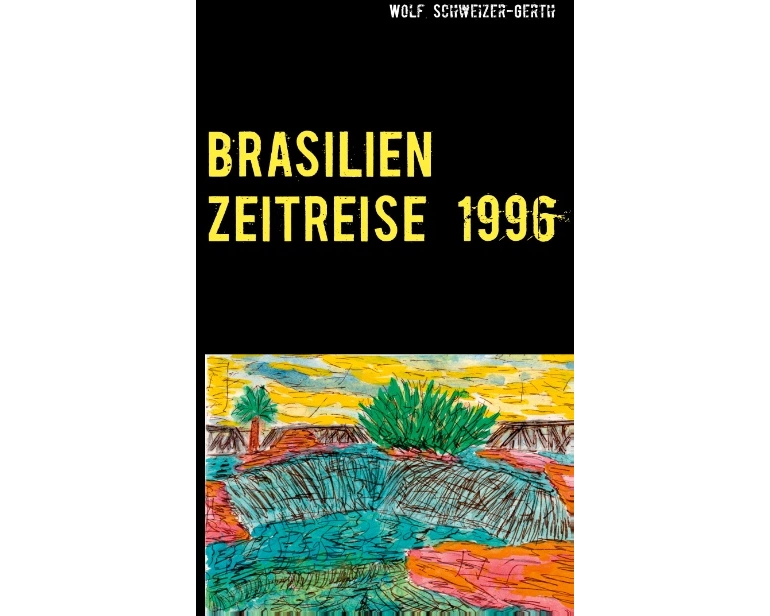 Brasilien Zeitreise 1996