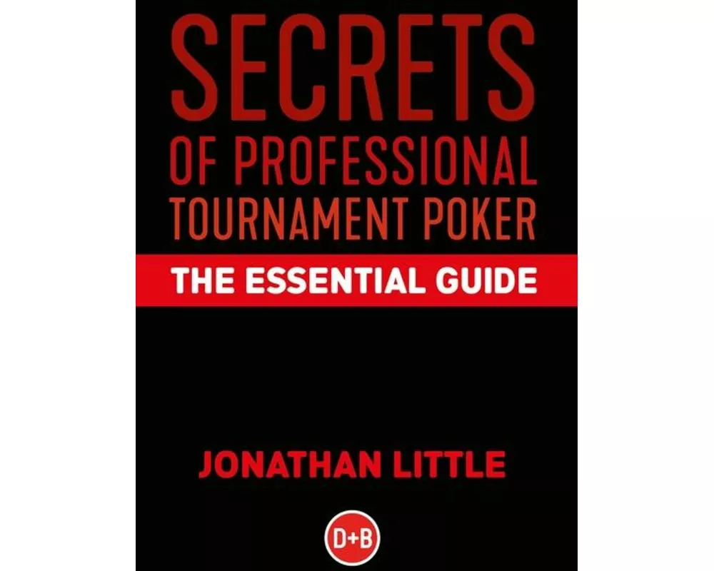 Secrets of Professional Tournament Poker