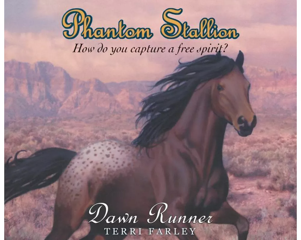 Phantom Stallion, 21: Dawn Runner