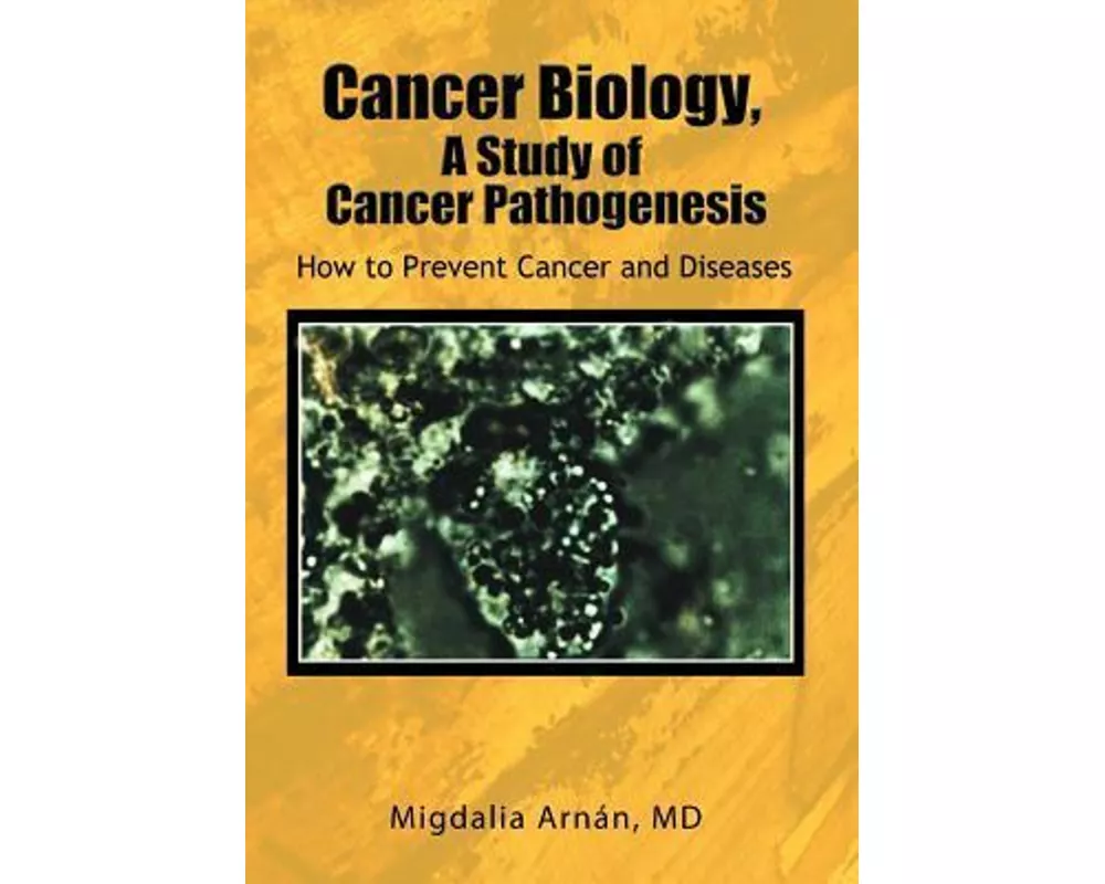 Cancer Biology, A Study of Cancer Pathogenesis