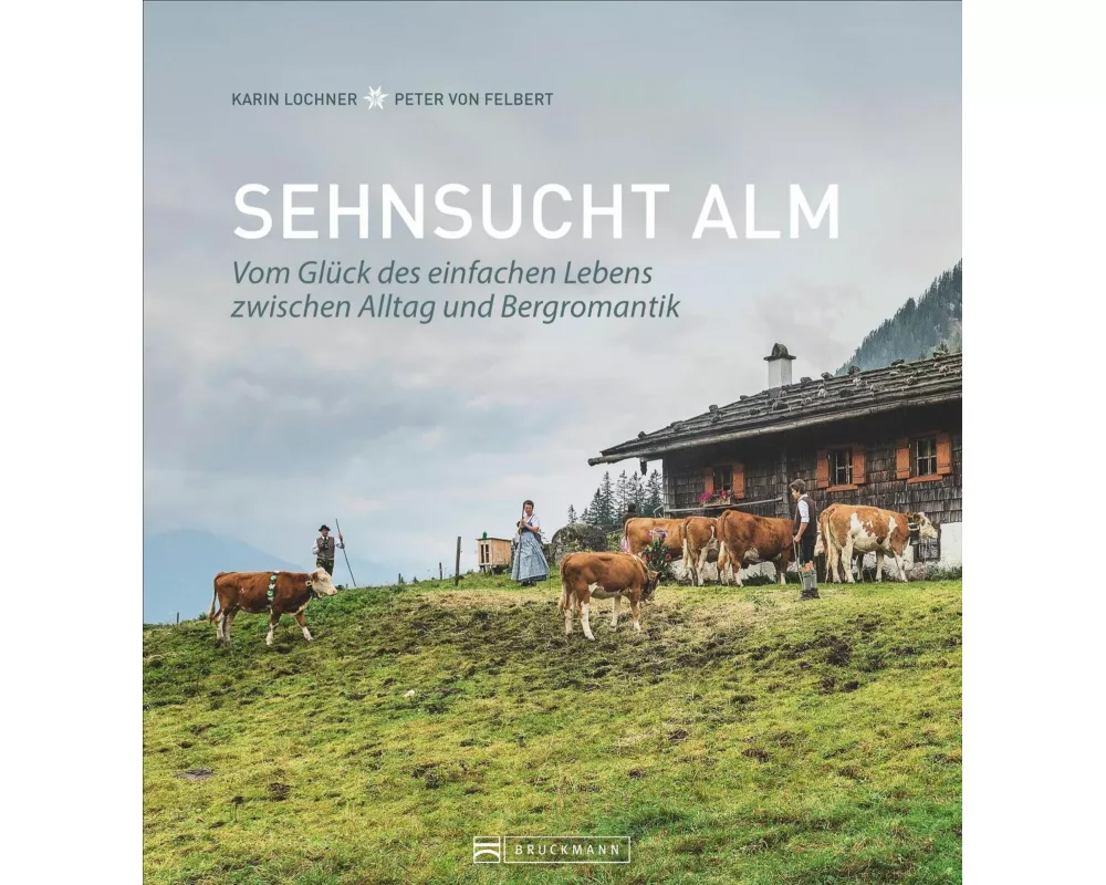 Sehnsucht Alm