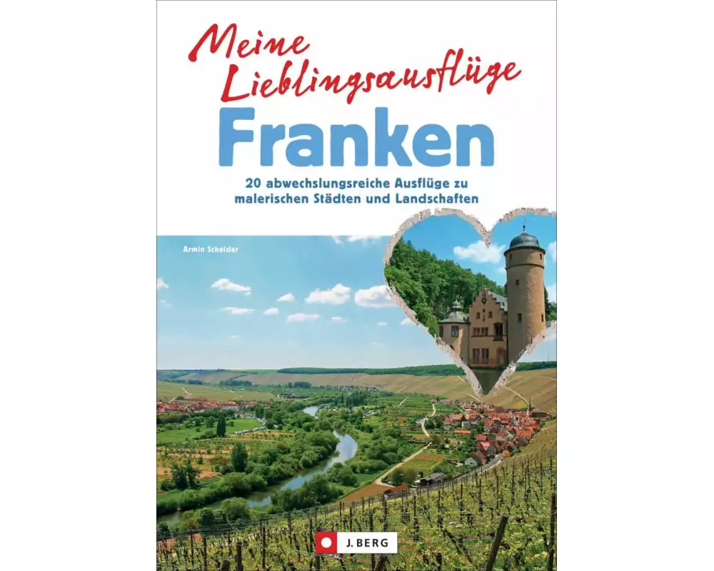 Meine Lieblingsausflüge Franken