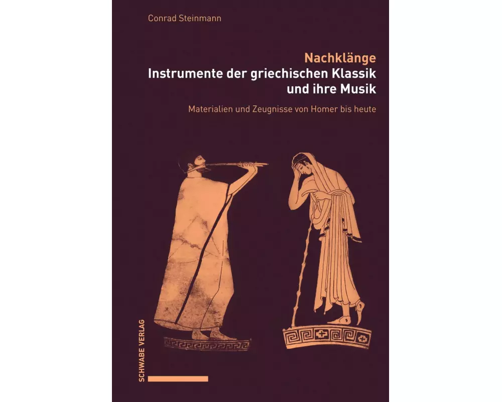 Nachklänge. Instrumente der griechischen Klassik und ihre Musik