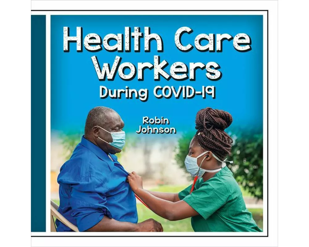 Health Care Workers During Covid-19