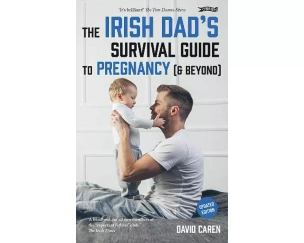 The Irish Dad's Survival Guide to Pregnancy [& Beyond]