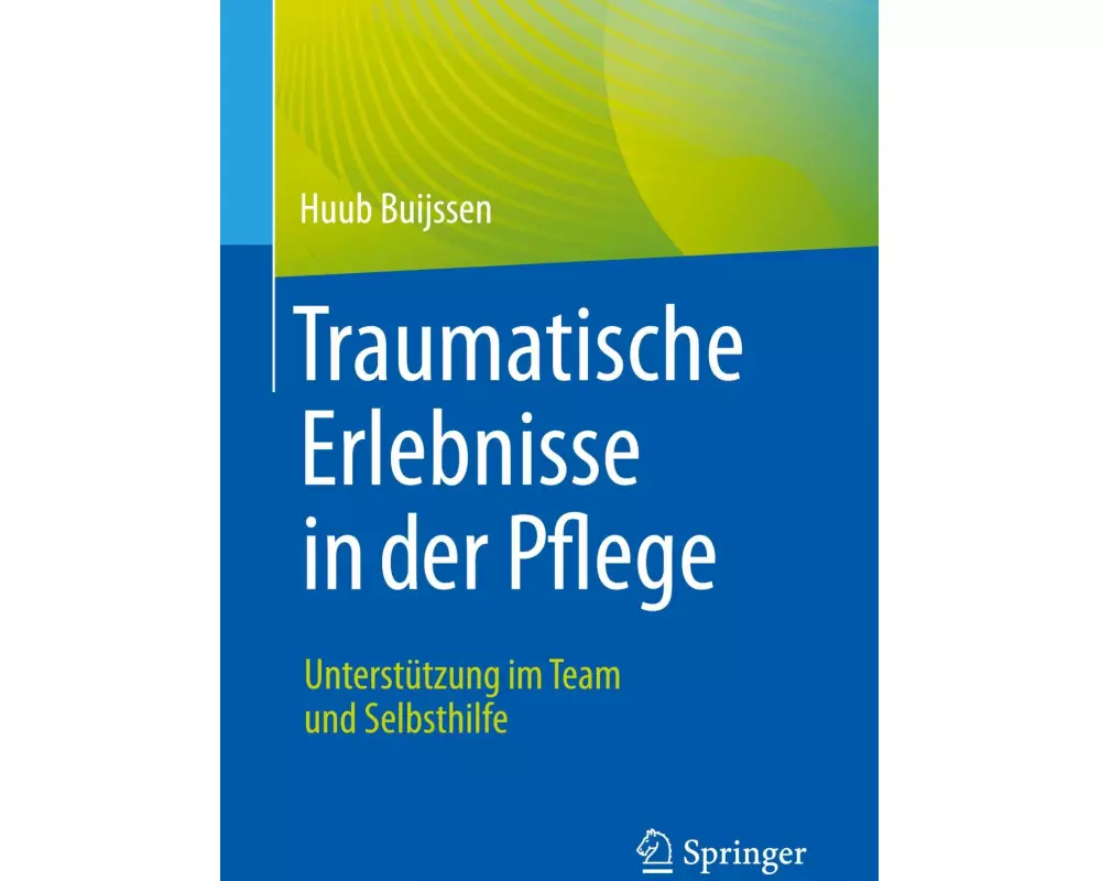 Traumatische Erlebnisse in der Pflege