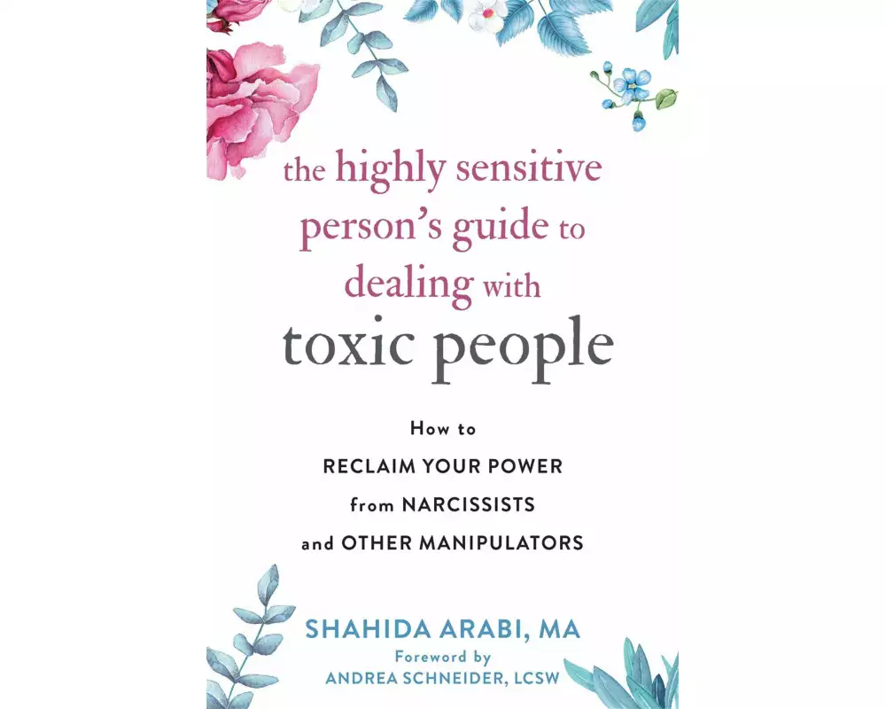 The Highly Sensitive Person's Guide to Dealing with Toxic People