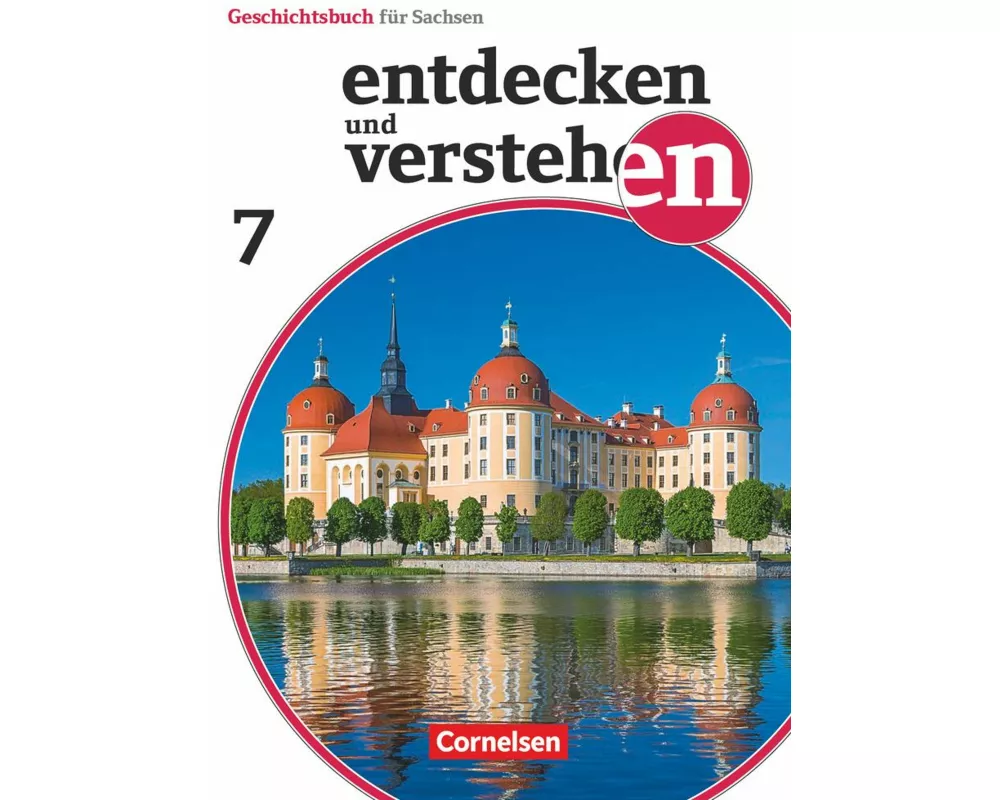 Entdecken und verstehen - Geschichtsbuch - Sachsen - Ausgabe ab 2019 - 7. Schuljahr
