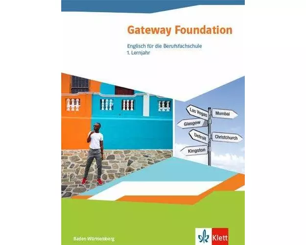Gateway. Schülerbuch. Englisch für die Berufsfachschule. Ausgabe Baden-Württemberg