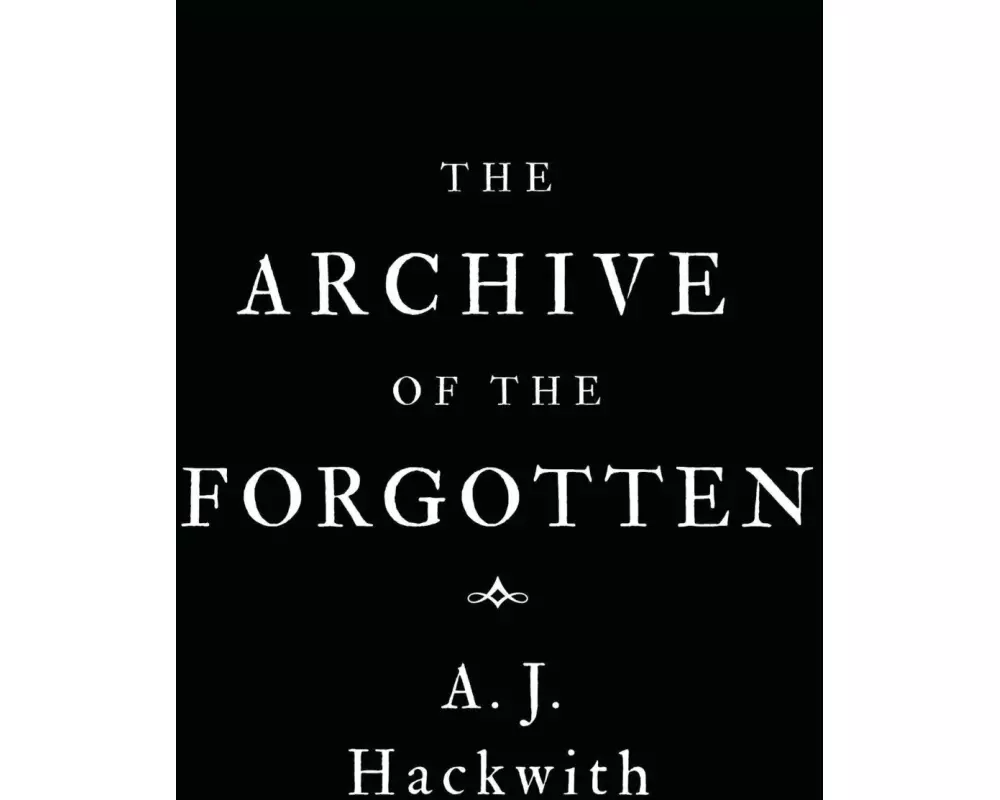 The Archive of the Forgotten