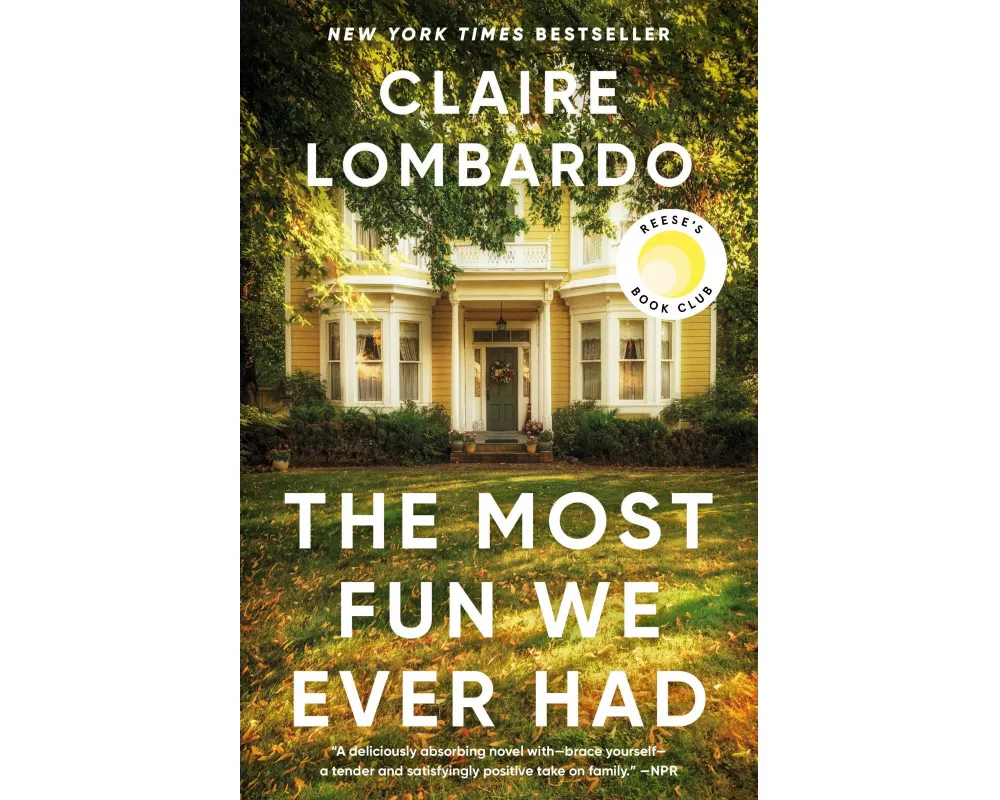 The Most Fun We Ever Had (Reese's Book Club Pick)