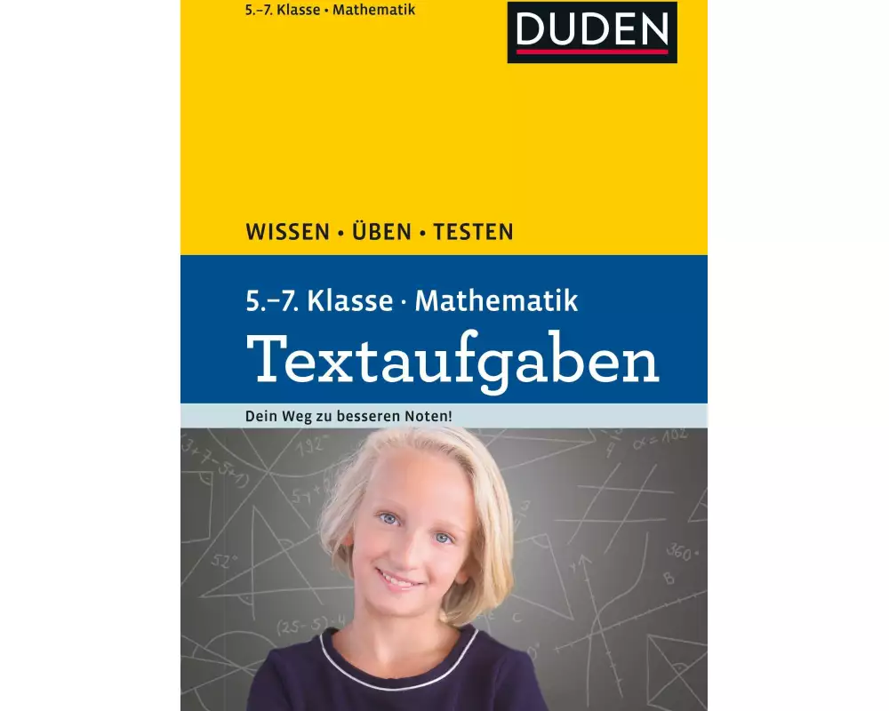 Wissen - Üben - Testen: Mathematik Textaufgaben 5. bis 7. Klasse