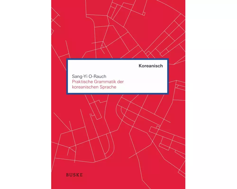 Praktische Grammatik der koreanischen Sprache