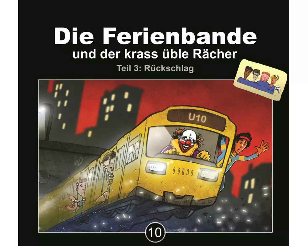 Die Ferienbande und der krass üble Rächer